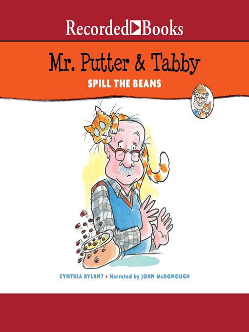 Title details for Mr. Putter & Tabby Spill the Beans by Cynthia Rylant - Available